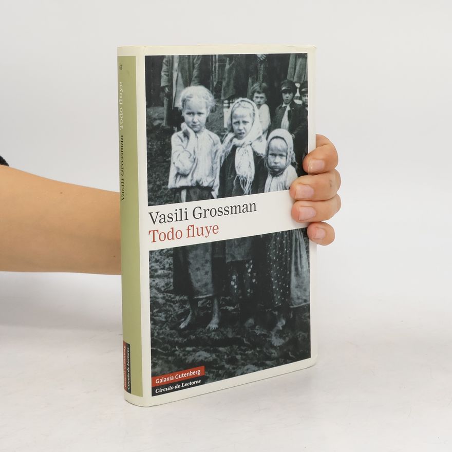 Vasilii Semenovich Grossman Todo fluye