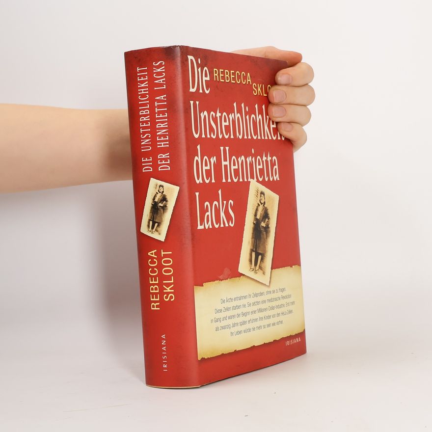 Rebecca Skloot Die Unsterblichkeit der Henrietta Lacks