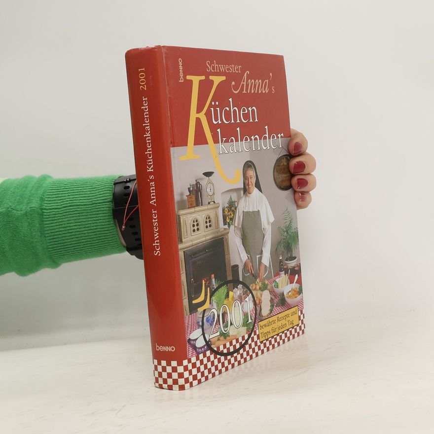 Autorenkollektiv Schwester Anna's Küchen kalender