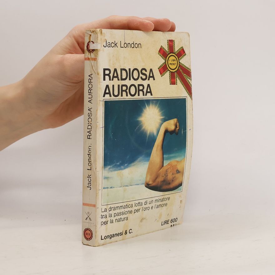 Jack London Radiosa Aurora