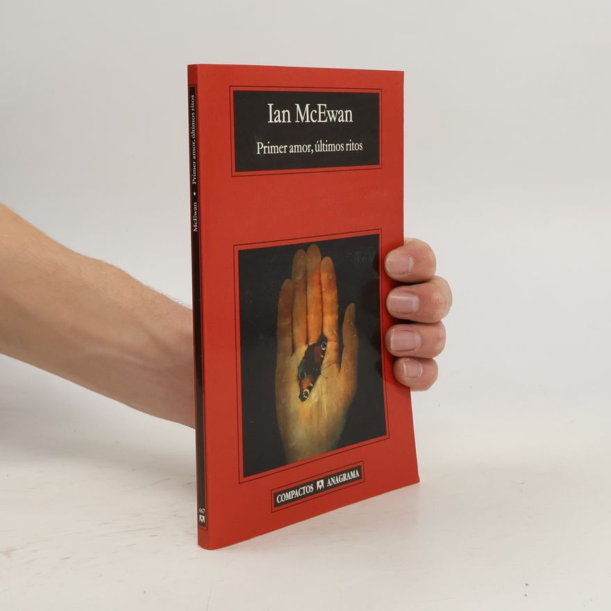 Ian McEwan Primer amor, últimos ritos