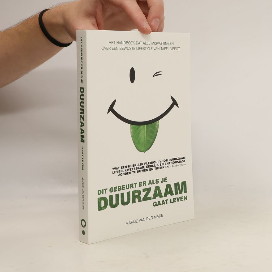 Marije van der Made Dit gebeurt er als je duurzaam gaat leven