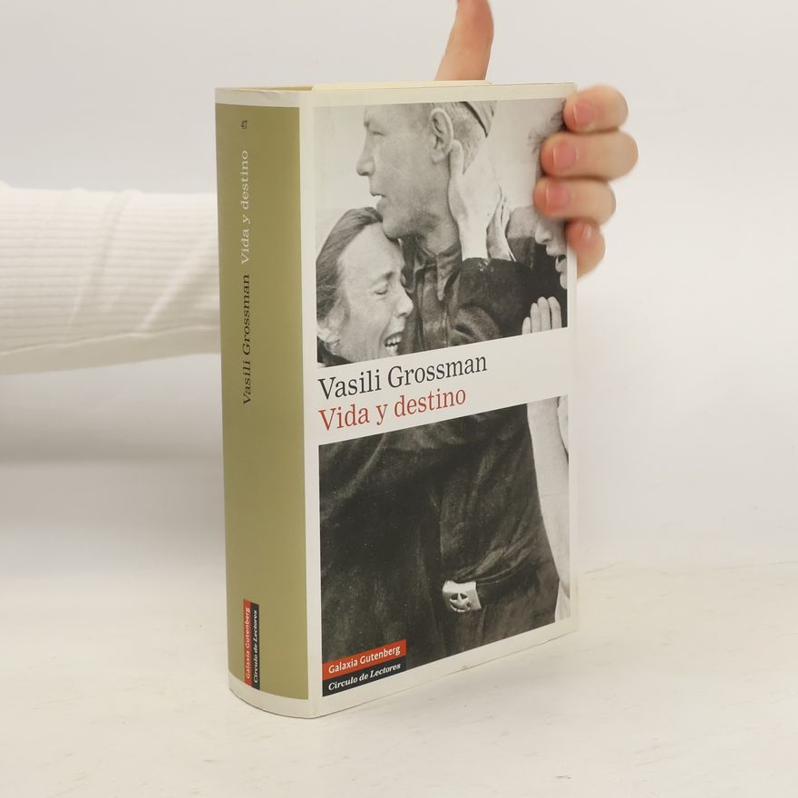 Vasilii Semenovich Grossman Vida y destino