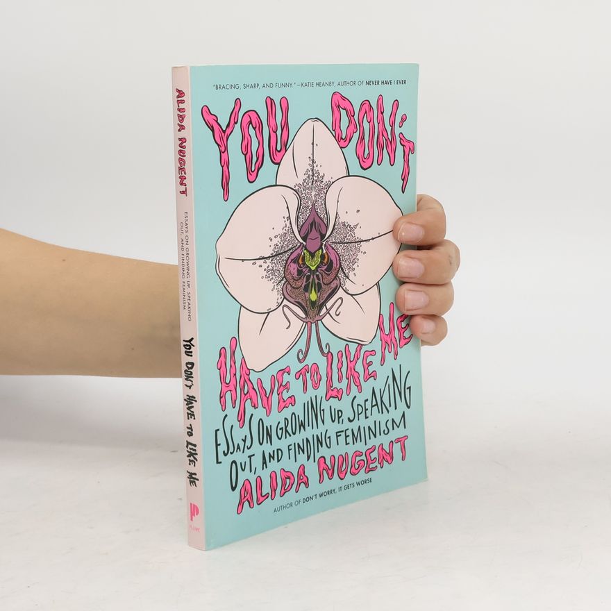 Alida Nugent You Don't Have To Like Me