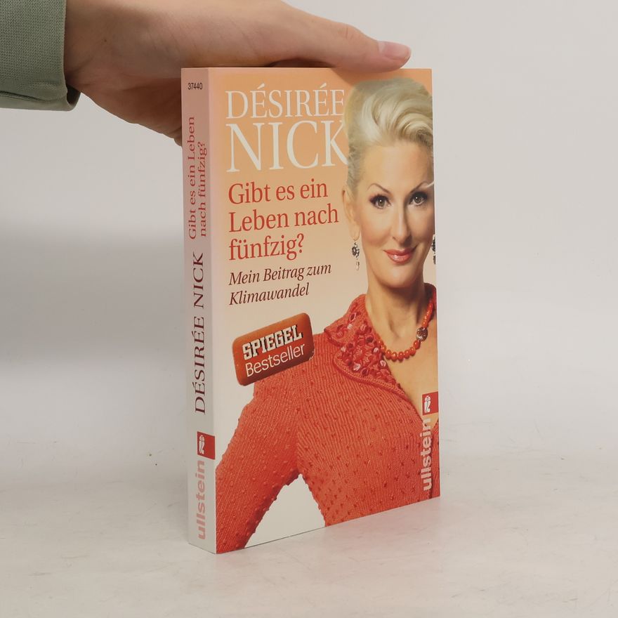Désirée Nick Gibt es ein Leben nach fünfzig?