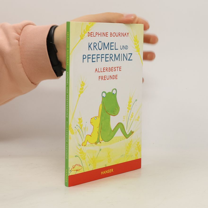 Delphine Bournay Krümel und Pfefferminz, allerbeste Freunde