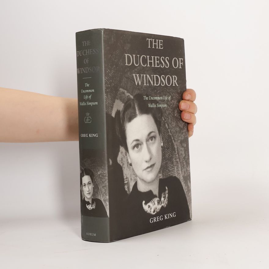 Greg King The Duchess of Windsor