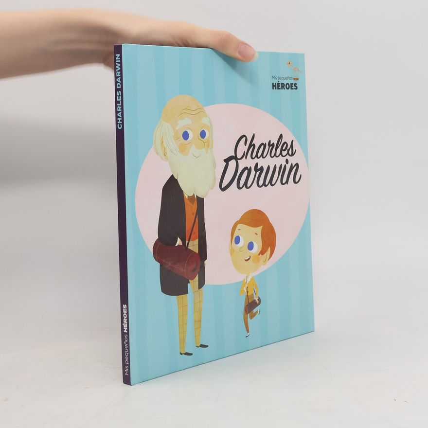 Carla Pascual Roig Mis pequeños Héroes: Charles Darwin