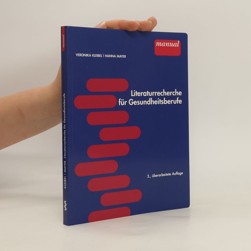 Veronika Kleibel Literaturrecherche für Gesundheitsberufe