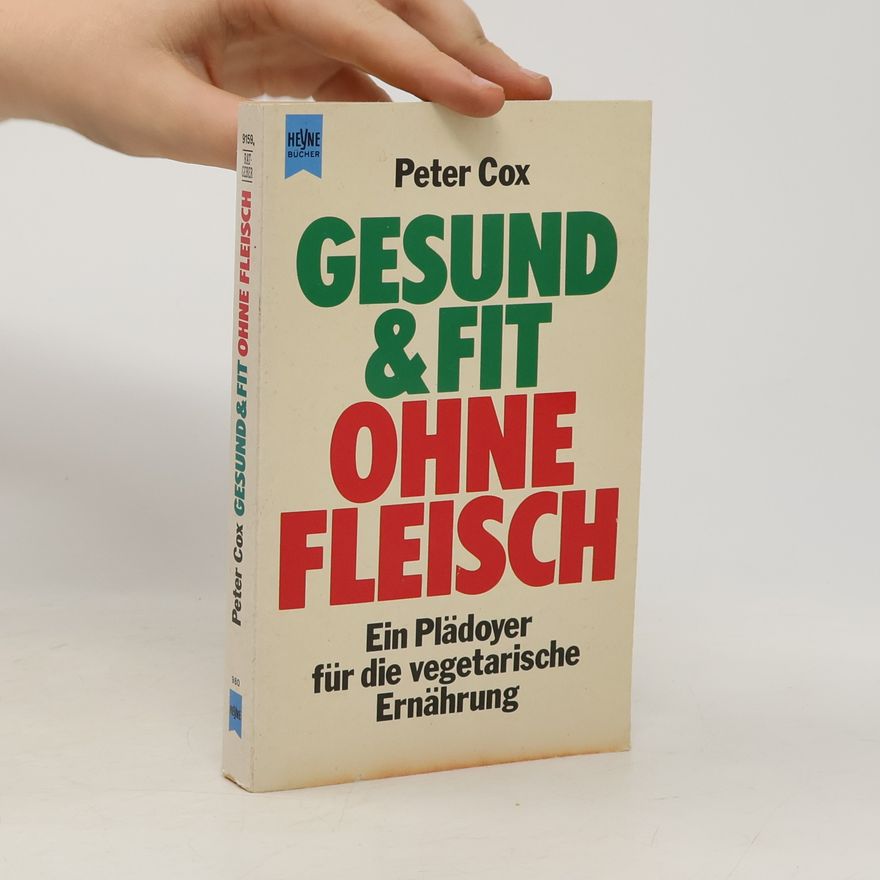 Peter Cox Gesund und fit ohne Fleisch