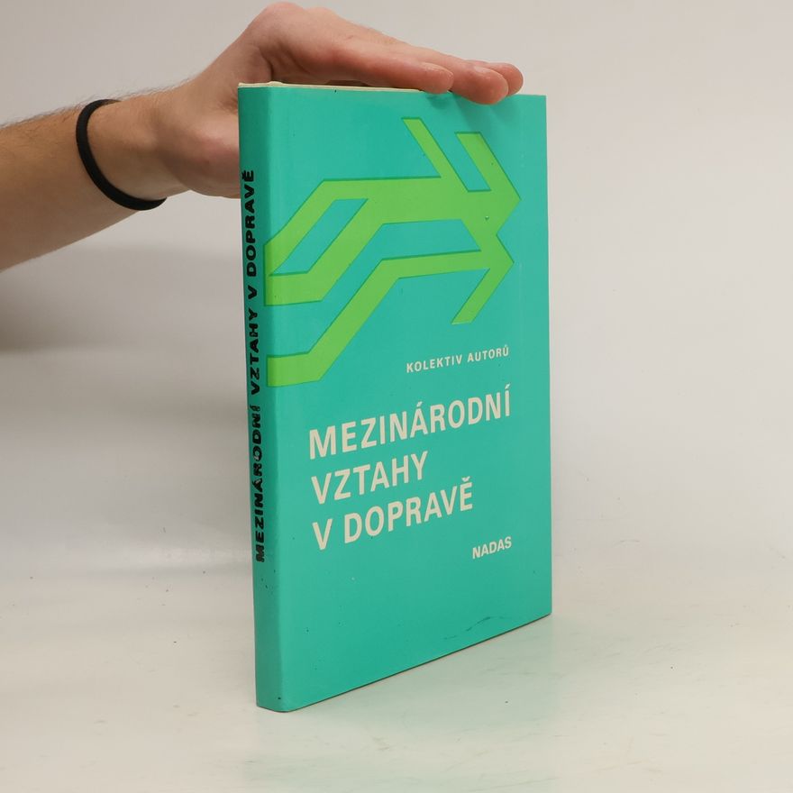 Kolektiv autorů Mezinárodní vztahy v dopravě