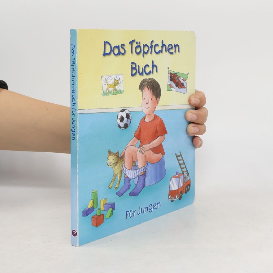 Kathryn Smith Das Töpfchenbuch für Jungen