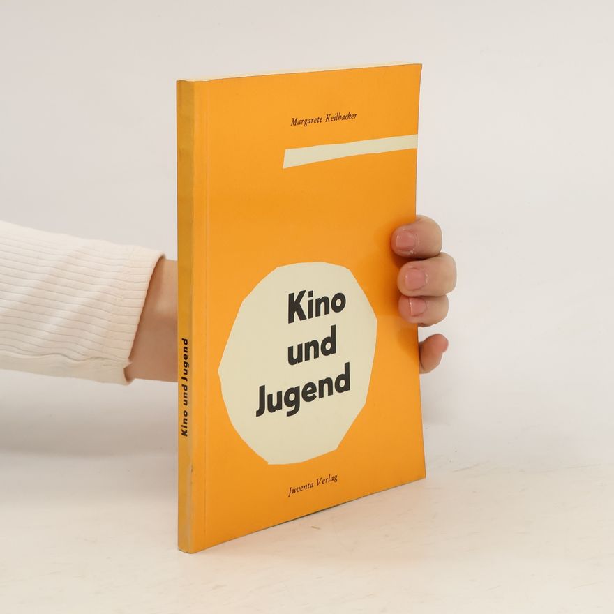 Margarete Keilhacker Kino und Jugend
