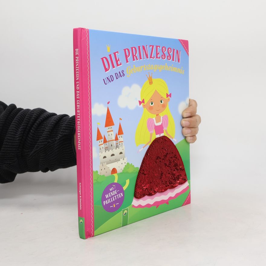 Valentina Schöttes Die Prinzessin und das Geburtstagsgeheimnis