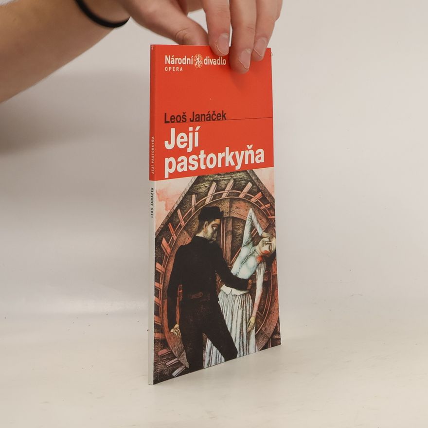 Leoš Janáček Její pastorkyňa