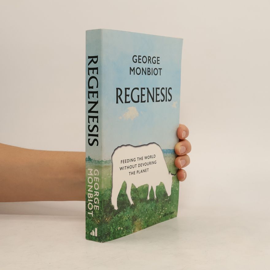 George Monbiot Regenesis