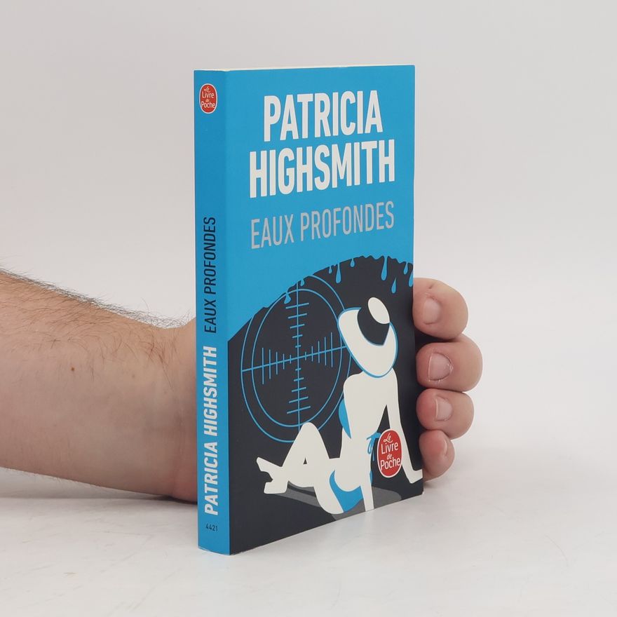 Patricia Highsmith Eaux profondes