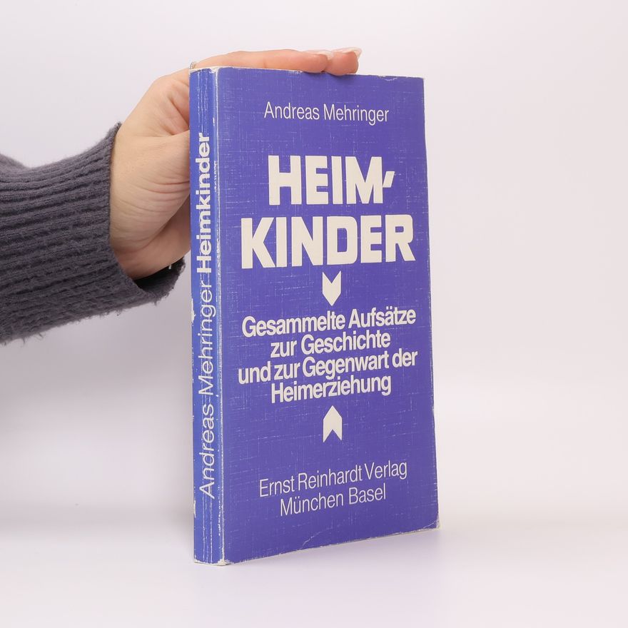 Andreas Mehringer Heimkinder
