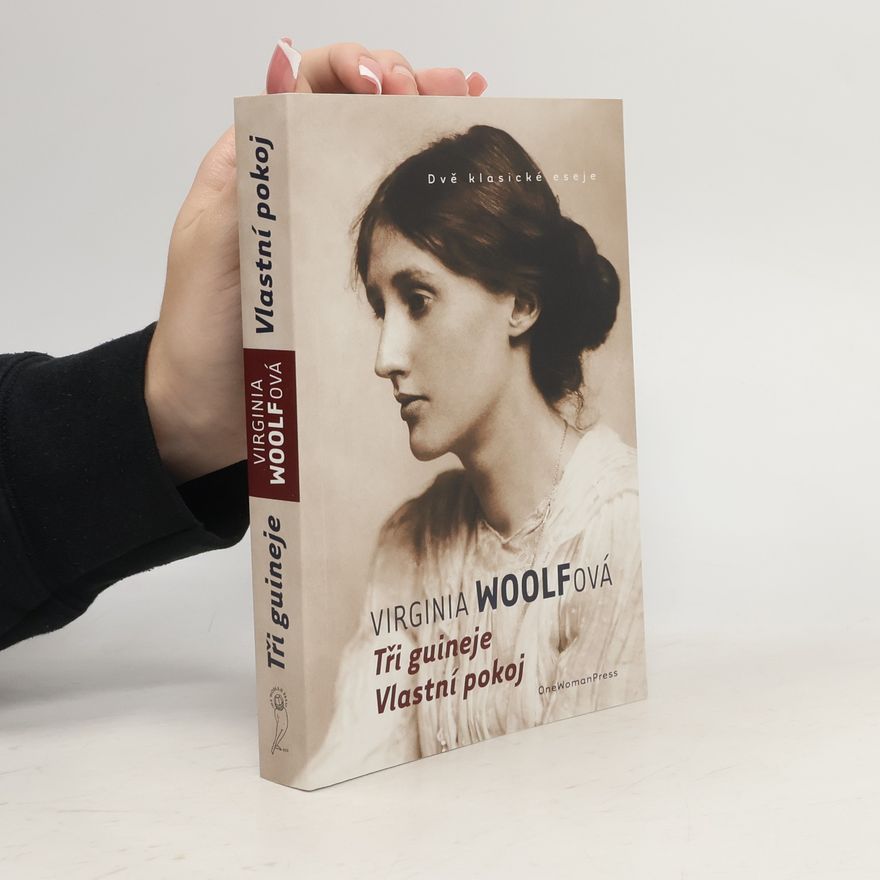 Virginia Woolf Tři guineje. Vlastní pokoj