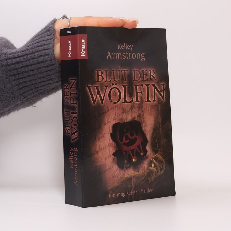 Kelley Armstrong Blut der Wölfin