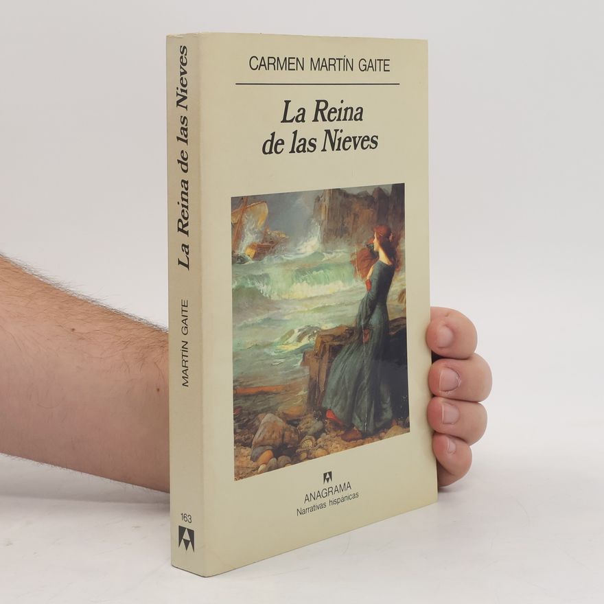Carmen Martín Gaite La Reina de Las Nieves