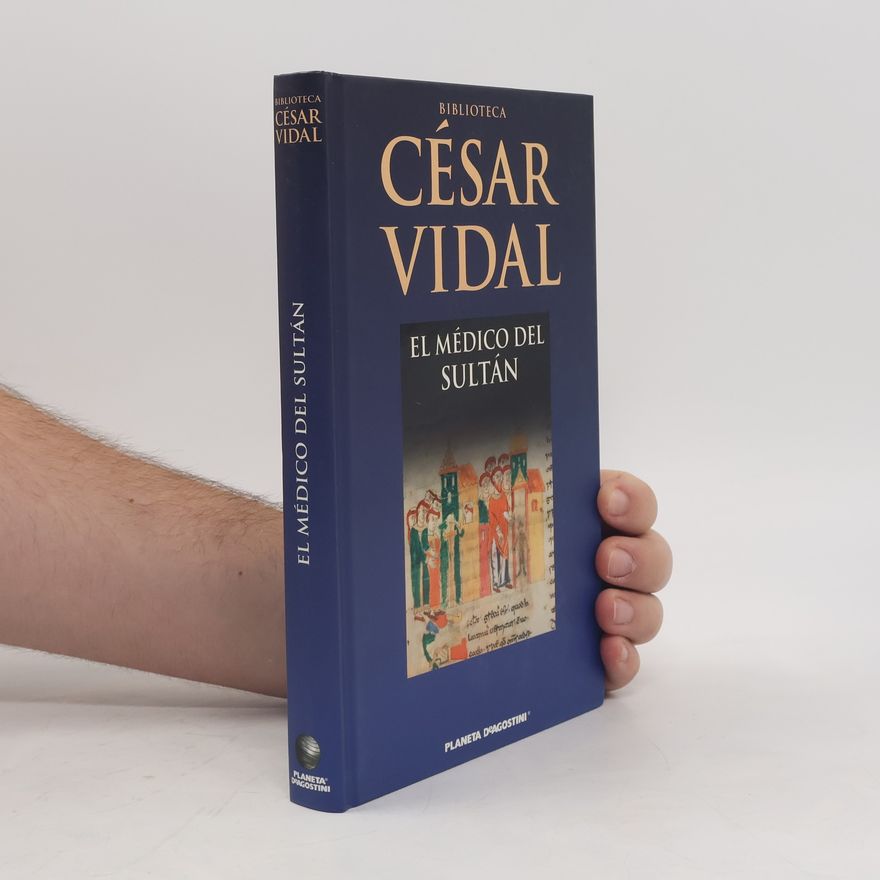 César Vidal Manzanares El médico del Sultán