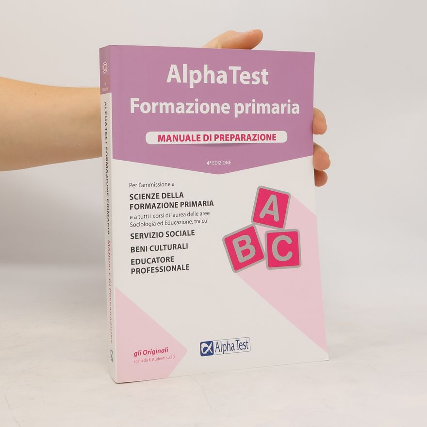 AA.VV. Alpha Test. Formazione Primaria. Manuale Di Preparazione