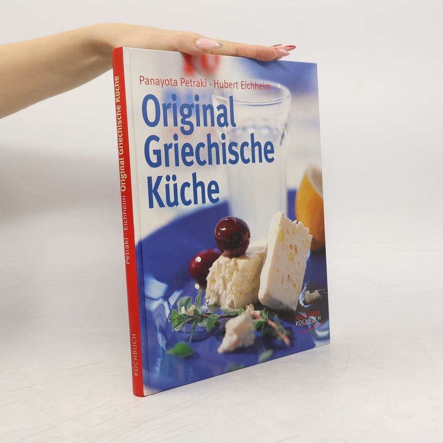 Panagiōta Petrakē Original griechische Küche