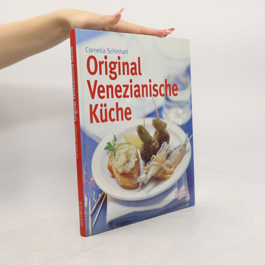 Cornelia Schinharl Original venezianische Küche
