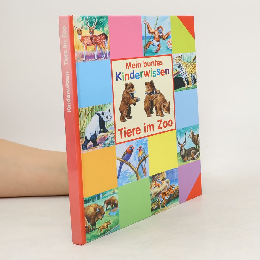 Autorenkollektiv Mein buntes Kinderwissen. Tiere im Zoo