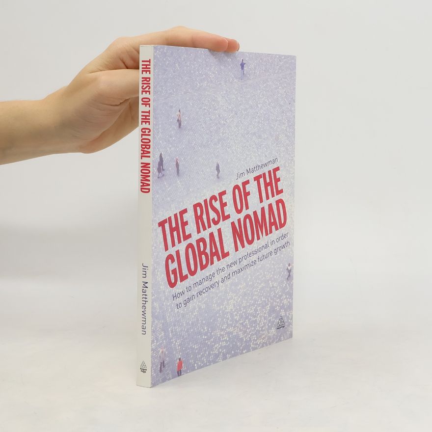 Jim Matthewman The Rise of the Global Nomad