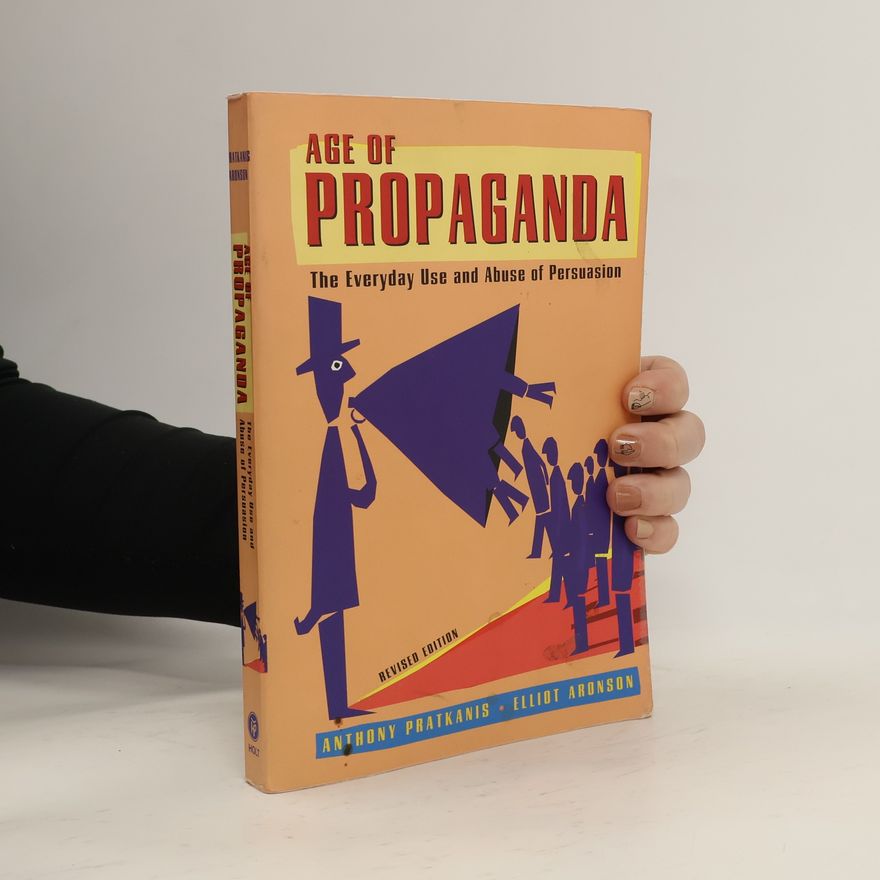 Anthony Pratkanis Age of Propaganda