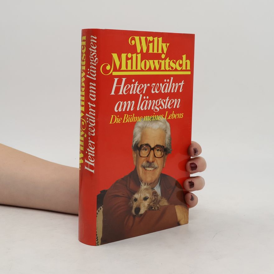 Willy Millowitsch Heiter währt am längsten
