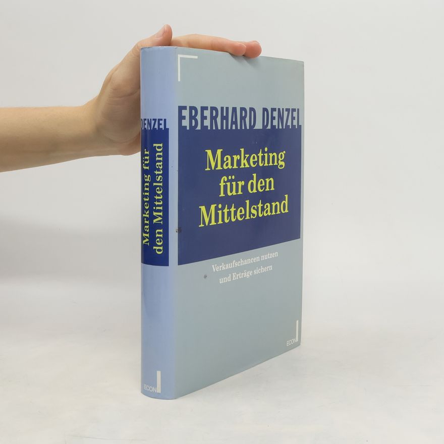 Eberhard Denzel Marketing für den Mittelstand