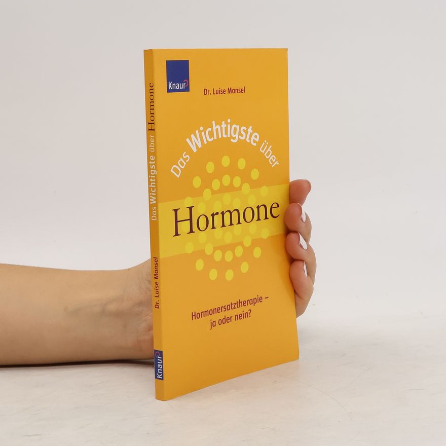 Luise Mansel Das Wichtigste über Hormone