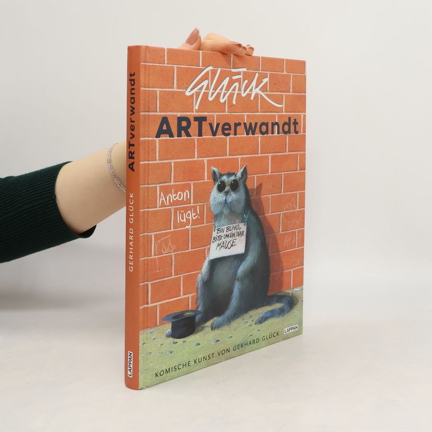 Gerhard Glück ARTverwandt - Komische Kunst von Gerhard Glück