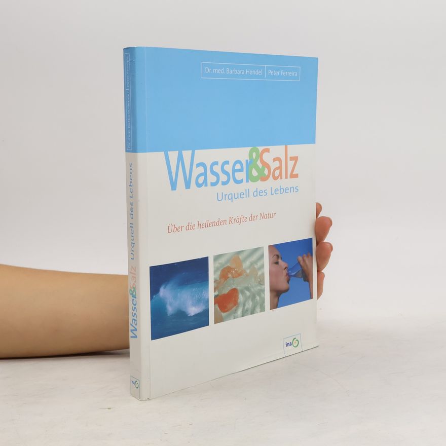Peter Ferreira Wasser & Salz. Urquell des Lebens