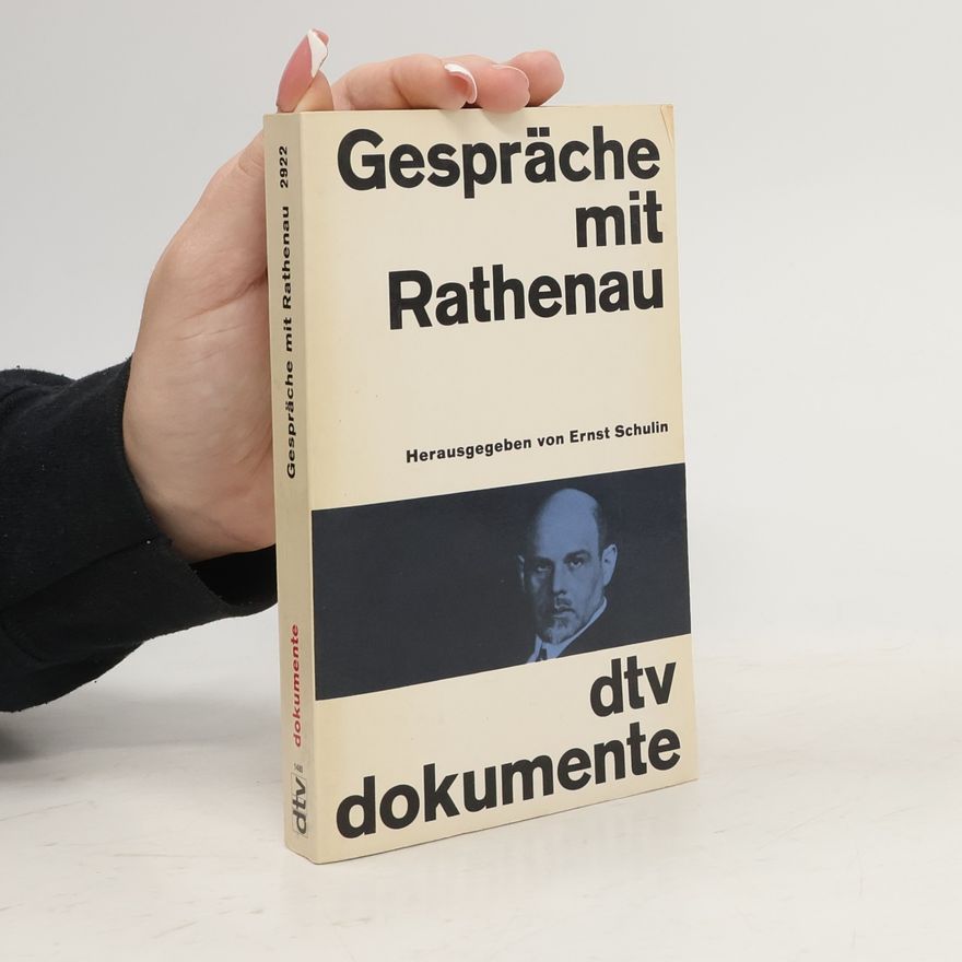 Ernst Schulin Gespräche mit Rathenau