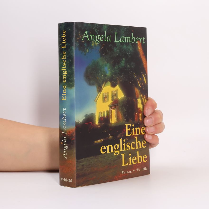 Angela Lambert Eine englische Liebe