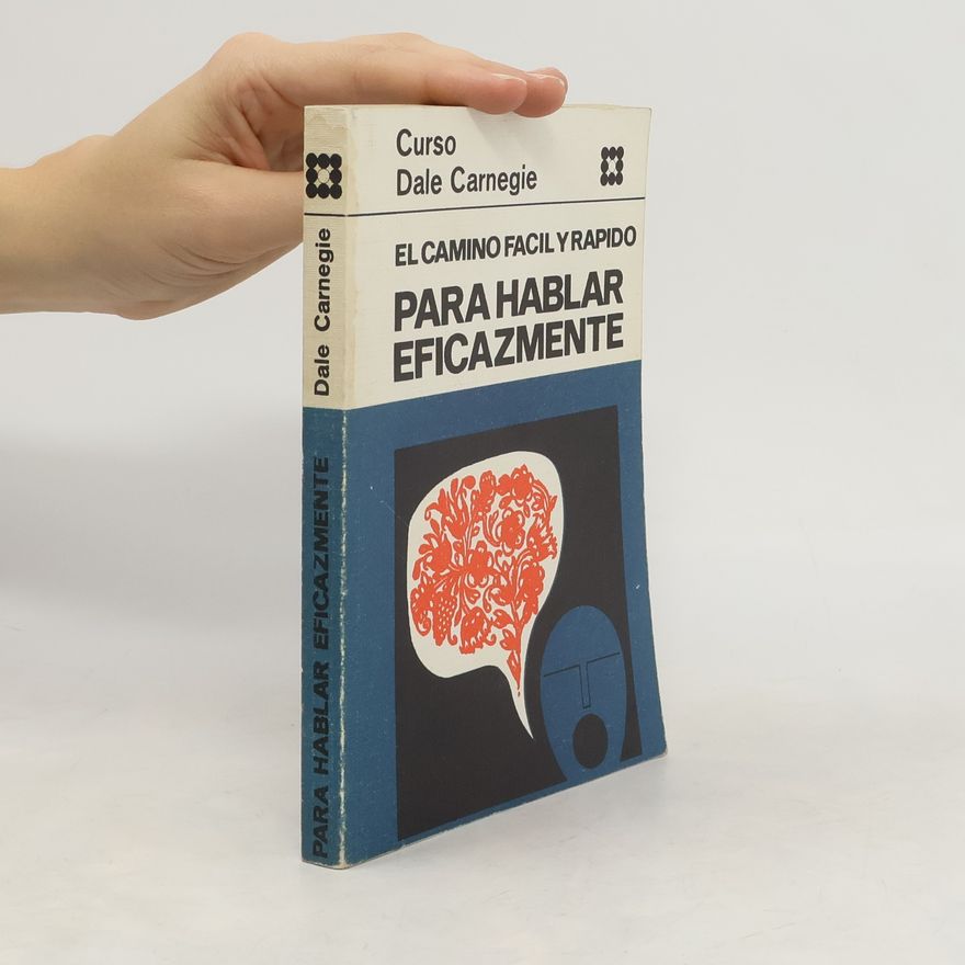 Dale Carnegie Para hablar eficazmente