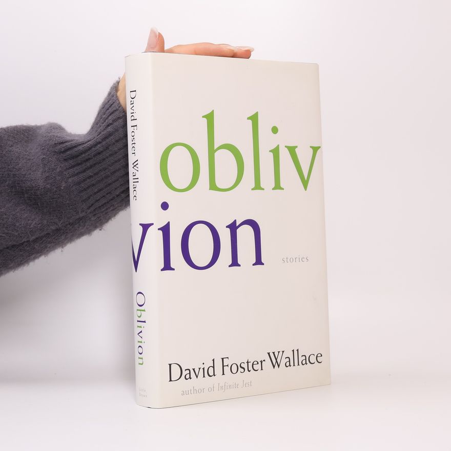 David Foster Wallace Oblivion