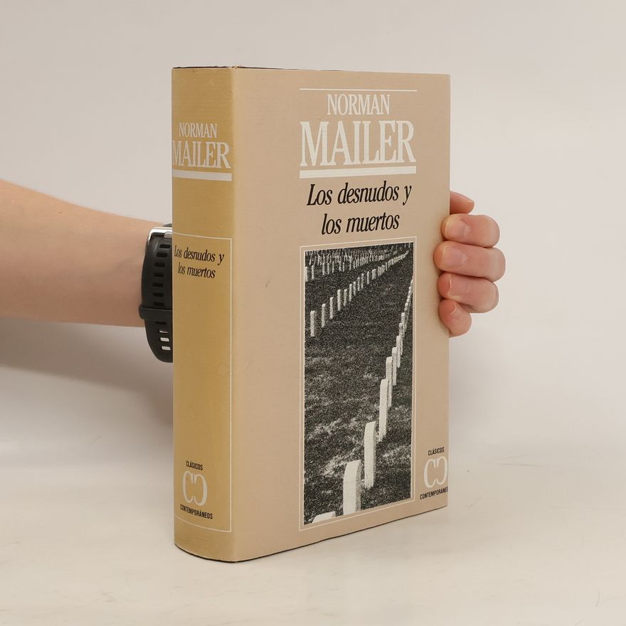 Norman Mailer Clásicos Contemporáneos: Los desnudos y los muertos