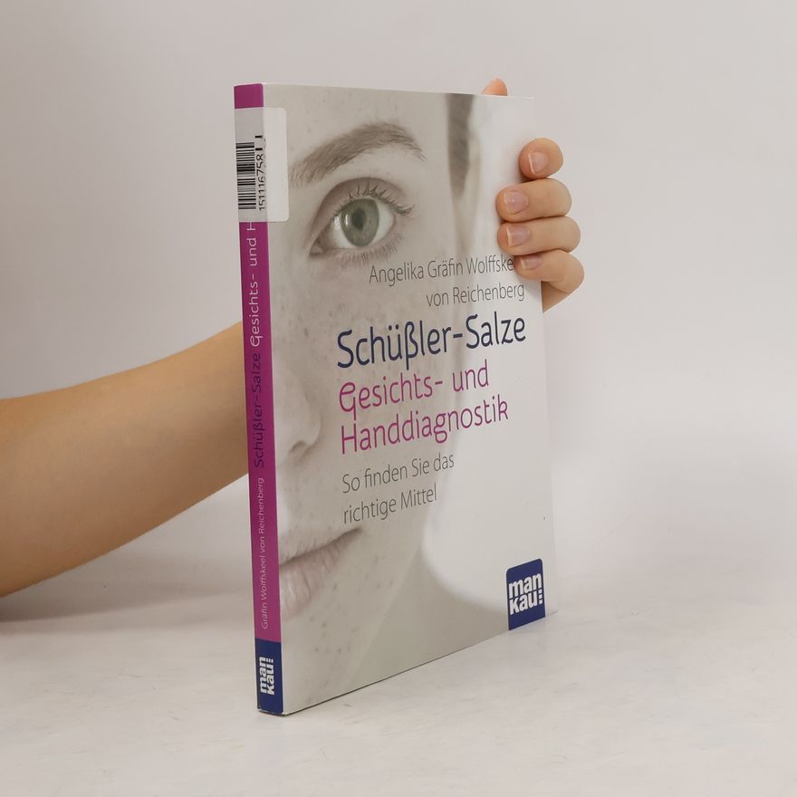 Angelika Wolffskeel von Reichenberg Schüßler-Salze - Gesichts- und Handdiagnostik