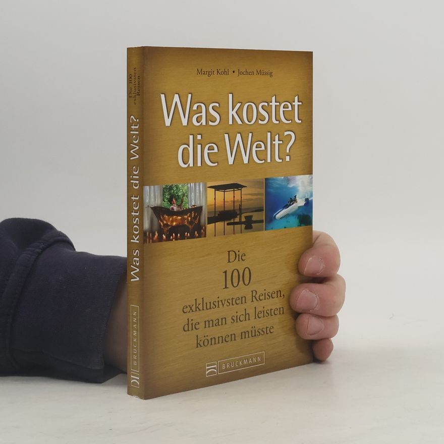 Margit Kohl Was kostet die Welt?