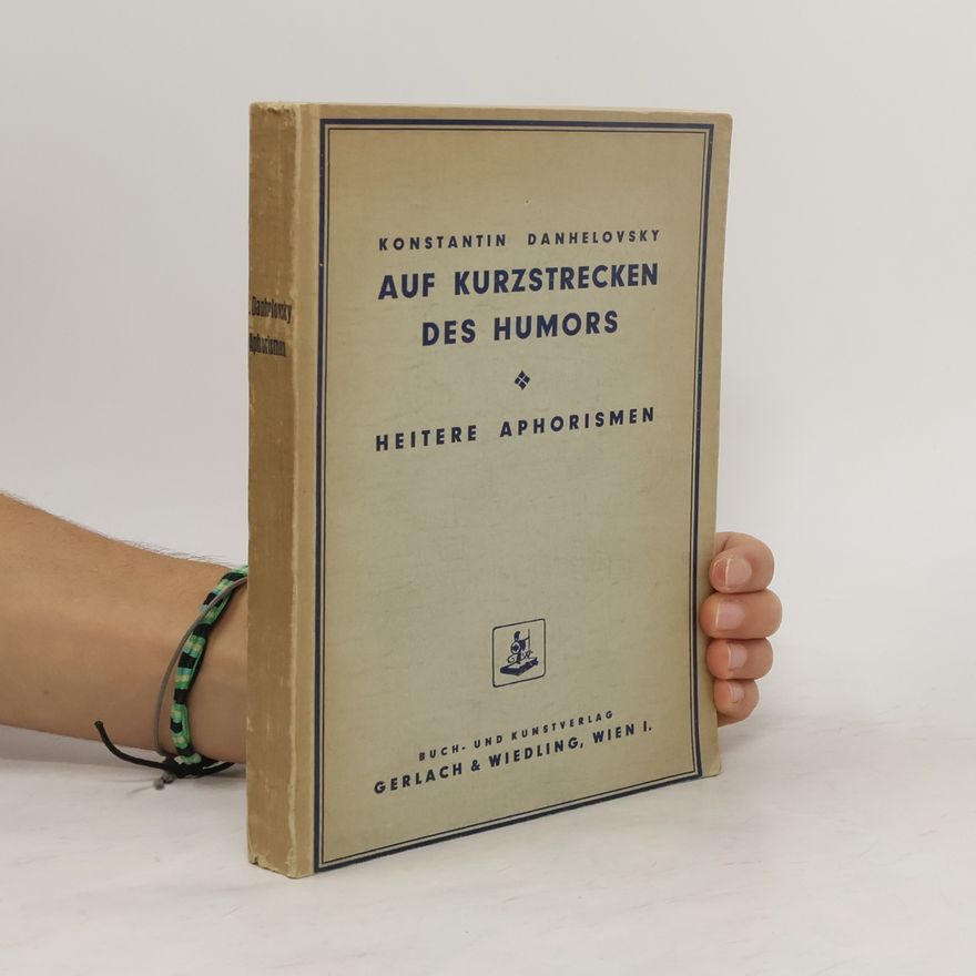 Konstantin Danhelovsky Auf Kurzstrecken des Humors