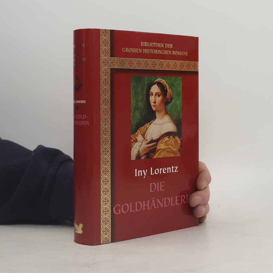 Iny Lorentz Die Goldhändlerin