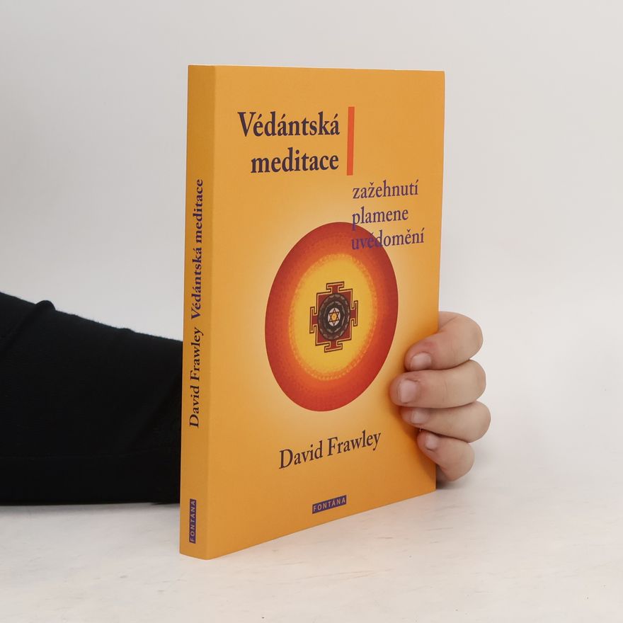 Michal Šubrt Védántská meditace : zažehnutí plamene uvědomění
