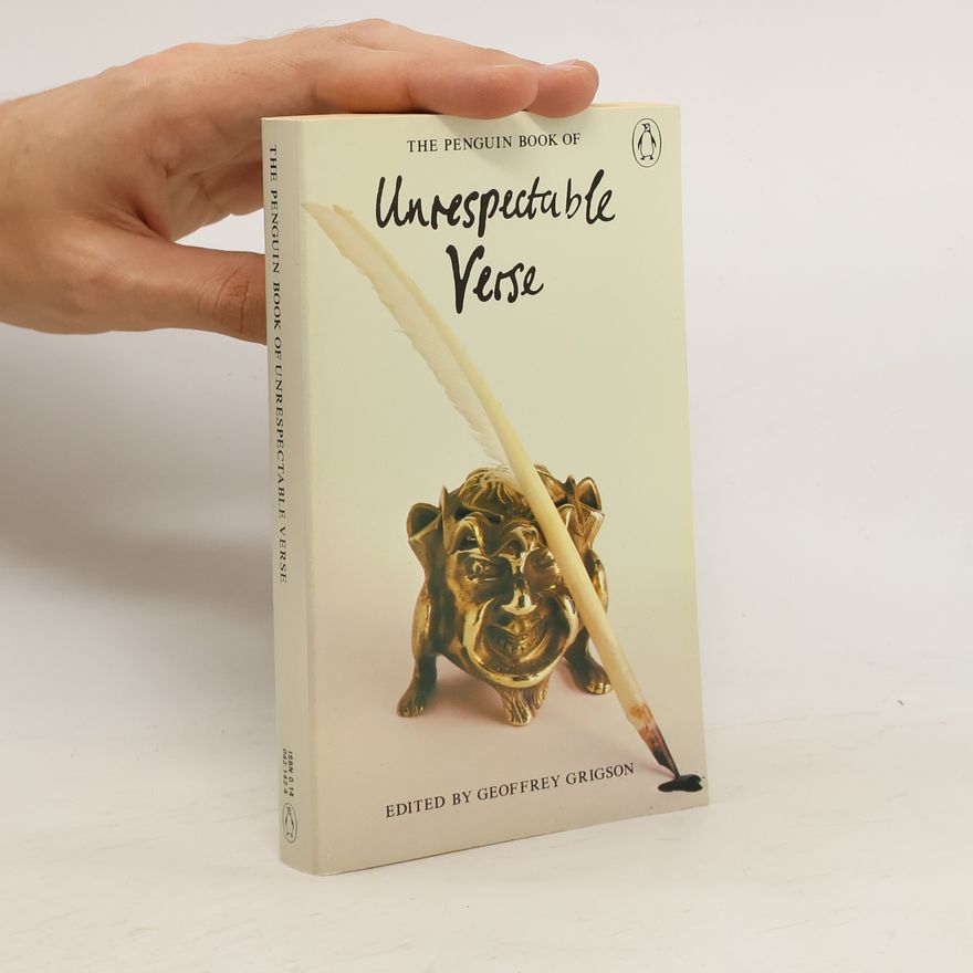 Geoffrey Grigson Penguin Book of Unrespectable Verse