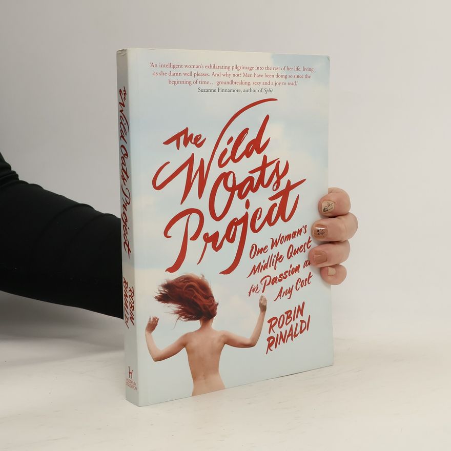 Robin Rinaldi The Wild Oats Project. Mein wildes Jahr, englische Ausgabe