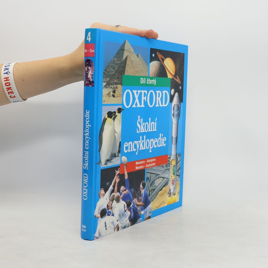 Kolektív autorov Oxford. Školní encyklopedie. 4 díl. Monstra - Sochařství.